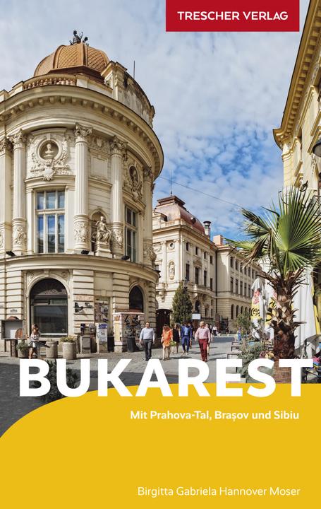 Produktbild Reiseführer Bukarest (Deutsch, Birgitta Gabriela Hannover Moser, 2022)