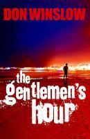 Produktbild The Gentlemen's Hour (Englisch, Don Winslow, 2010)