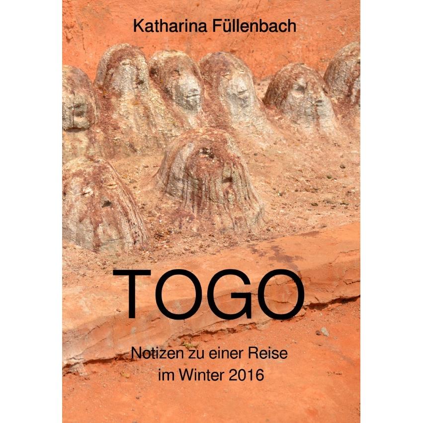 Reisepostillen / TOGO, Sachbücher von Katharina Füllenbach