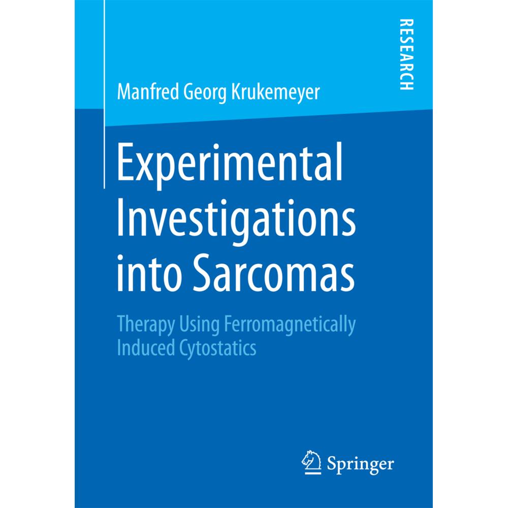 Experimental Investigations into Sarcomas, Fachbücher von Manfred Georg Krukemeyer