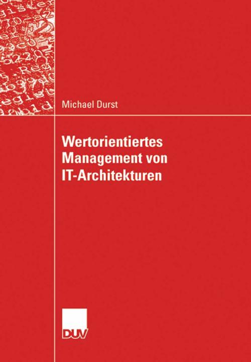 Produktbild Wertorientiertes Management von IT-Architekturen (Deutsch, Michael Durst, 2007)