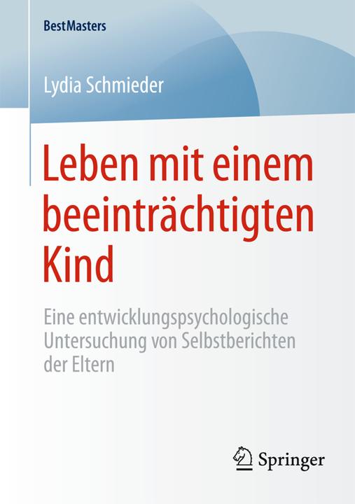 Produktbild Leben mit einem beeinträchtigten Kind (Deutsch, Lydia Schmieder, 2015)