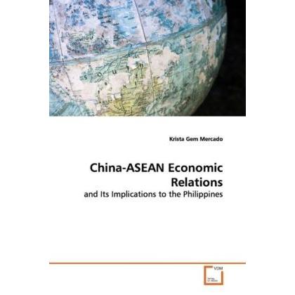 China-ASEAN Economic Relations, Fachbücher von Krista Gem Mercado