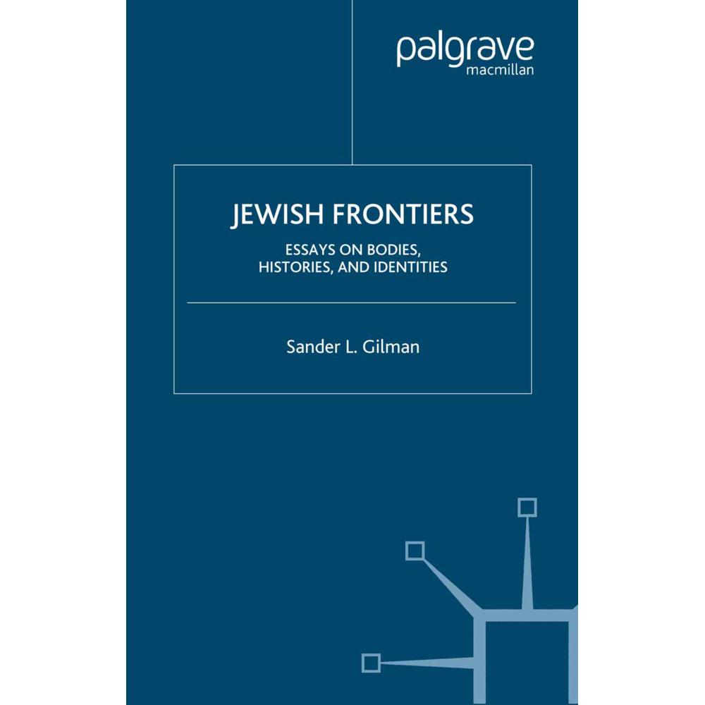 Jewish Frontiers, Fachbücher von S. Gilman