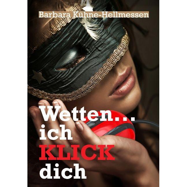 Tredition Wetten... ich KLICK dich (Deutsch), Sonstige Literatur