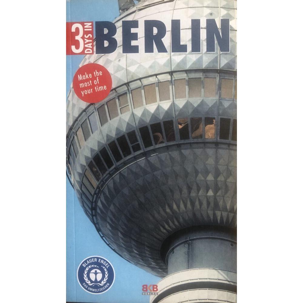 Thumbnail - 3 Days in Berlin, Ratgeber von Brigitte Hintzen-Bohlen, John Sykes