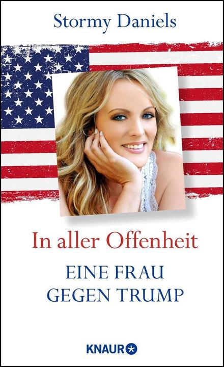 Produktbild In aller Offenheit: Eine Frau gegen Trump (Deutsch, Stormy Daniels, 2018)