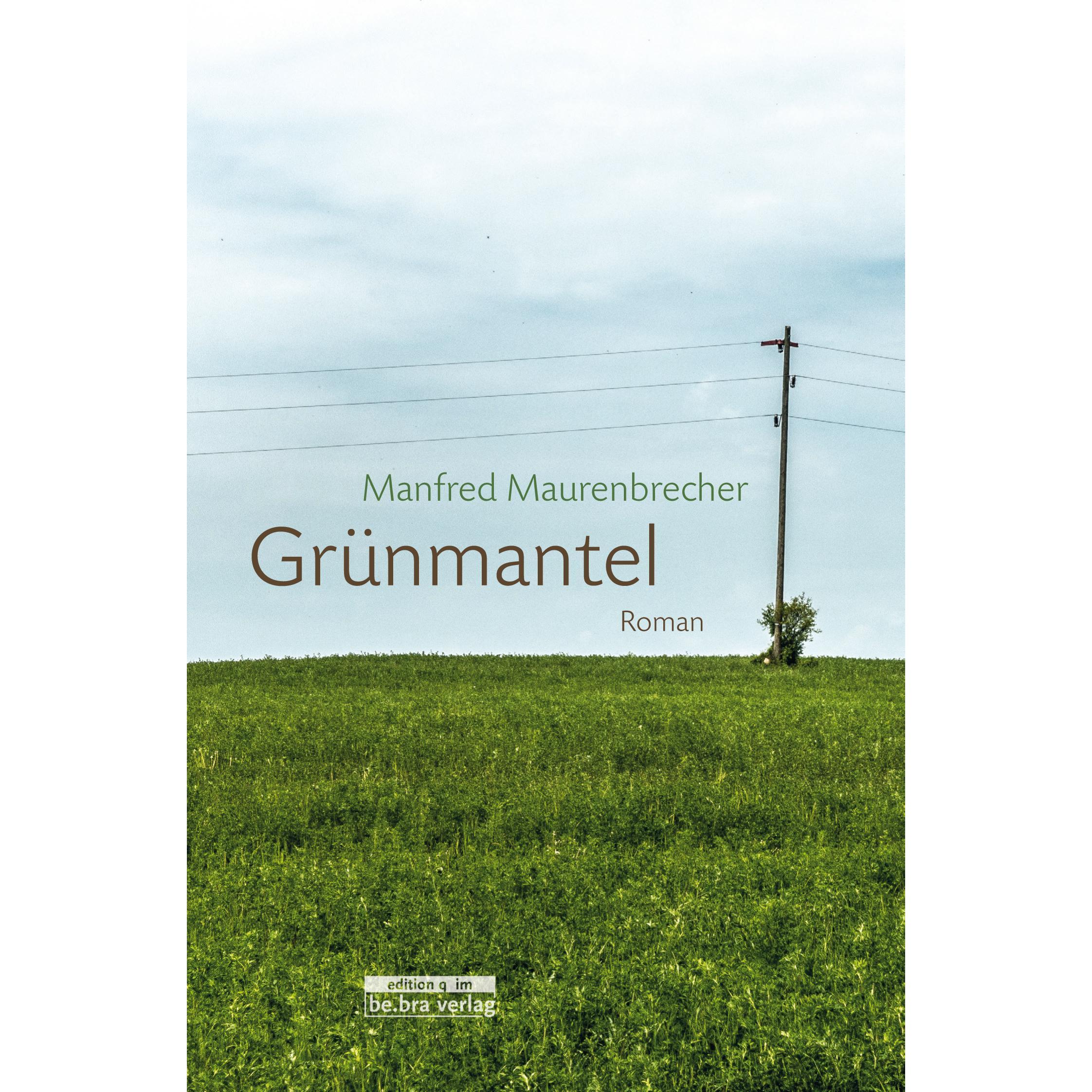 Grünmantel, Belletristik von Manfred Maurenbrecher