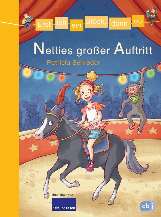 Produktbild Erst ich ein Stück, dann du - Nellies grosser Auftritt (Deutsch, Patricia Schröder, 2016)