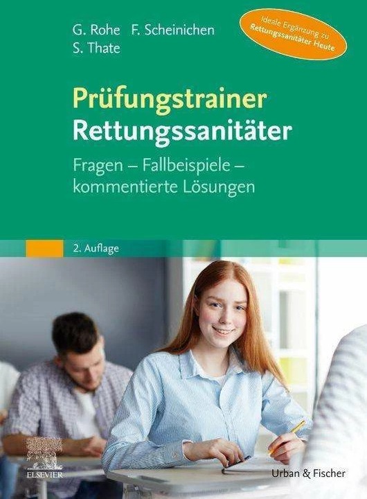Prüfungstrainer Rettungssanitäter (Deutsch, Frank Scheinichen, Georg Rohe, Stefan Thate, 2023)