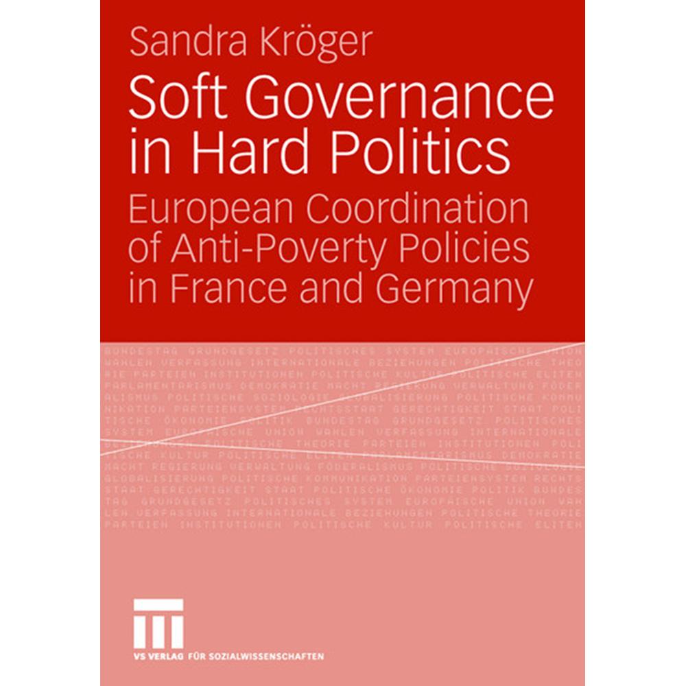 Soft Governance in Hard Politics, Fachbücher von Sandra Kröger