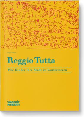 Produktbild Reggio Tutta (Deutsch, Claudia von Zglinicki, Gino Ferri, Mara Davoli, 2015)