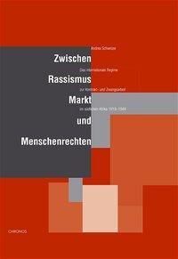 Produktbild Zwischen Rassismus, Markt und Menschenrechten (Deutsch, Andrea, Schweizer, 2005)