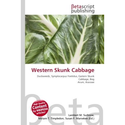 Western Skunk Cabbage, Fachbücher von Miriam T. Timpledon, Lambert M. Surhone, Susan F. Marseken