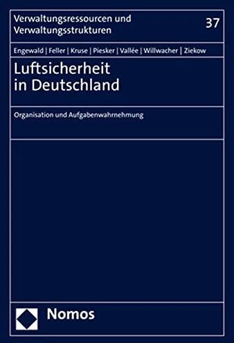 Produktbild Luftsicherheit in Deutschland (Deutsch, Jan Ziekow, Bettina Engewald, Axel Piesker, Zarina Feller, Kathrin Annika Kruse, Hanna Willwacher, Tim Vallée, 2022)