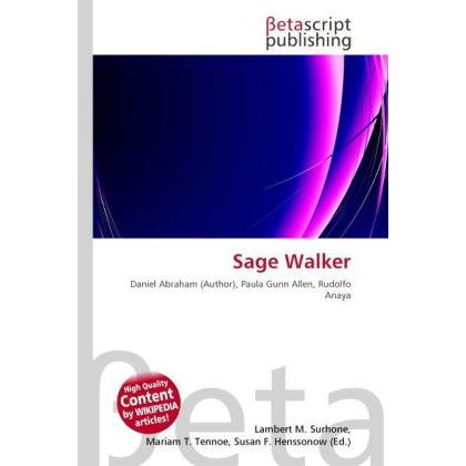 Sage Walker, Fachbücher von Lambert M. Surhone, Mariam T. Tennoe, Susan F. Henssonow