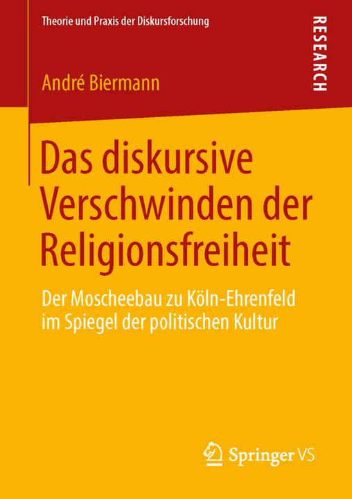Produktbild Das diskursive Verschwinden der Religionsfreiheit (Deutsch, André Biermann, 2014)