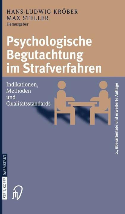Produktbild Psychologische Begutachtung im Strafverfahren (Deutsch, Hans-Ludwig Kröber, Max Steller, 2005)