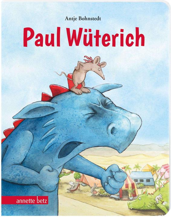Produktbild Paul Wüterich (Pappbilderbuch) (Deutsch, Antje Bohnstedt, 2022)