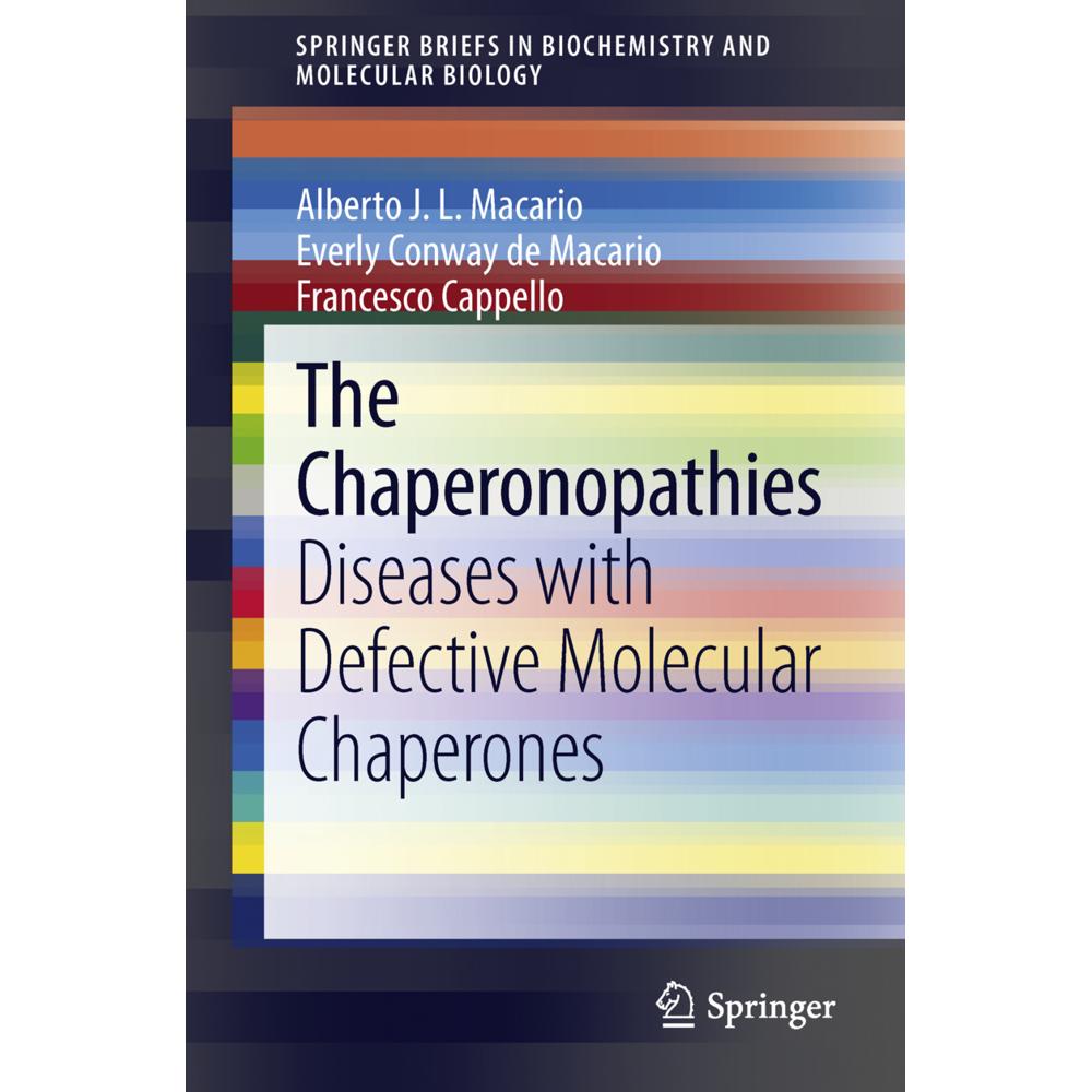 The Chaperonopathies, Fachbücher von Everly Conway de Macario, Francesco Cappello, Alberto J.L. Macario