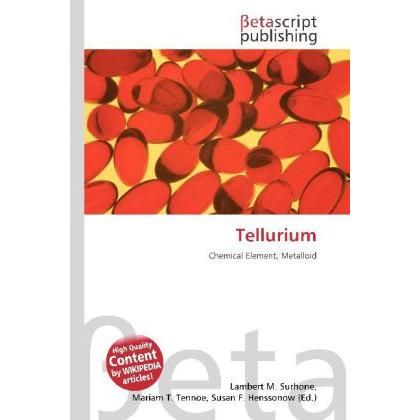 Tellurium, Fachbücher von Lambert M. Surhone, Miriam T. Timpledon, Susan F. Marseken