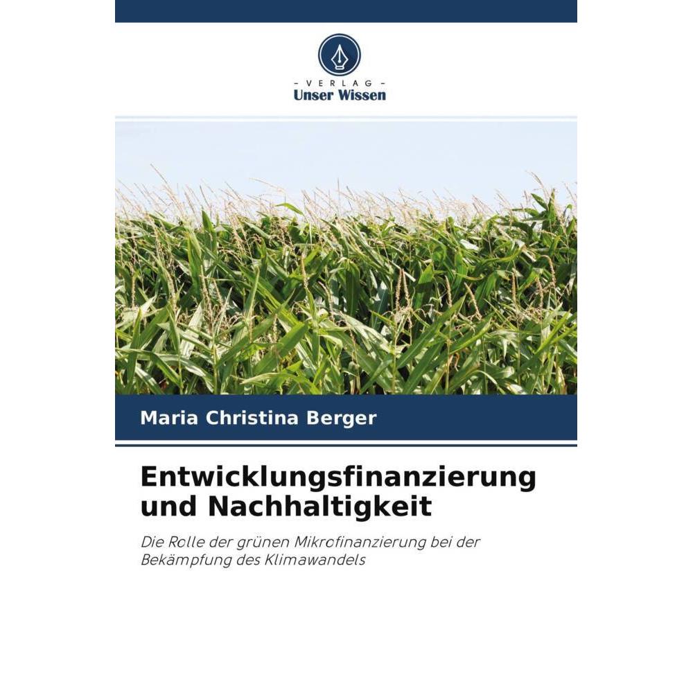 Entwicklungsfinanzierung und Nachhaltigkeit, Fachbücher von Maria Christina Berger