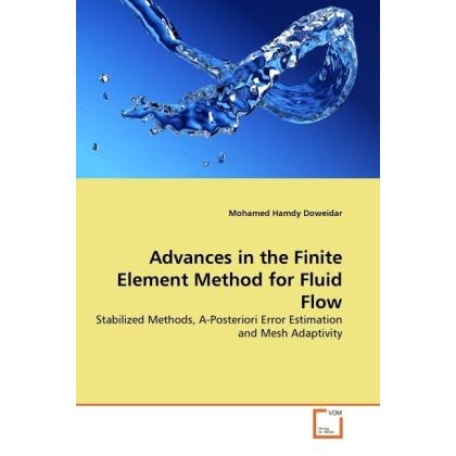Advances in the Finite Element Method for Fluid Flow, Fachbücher