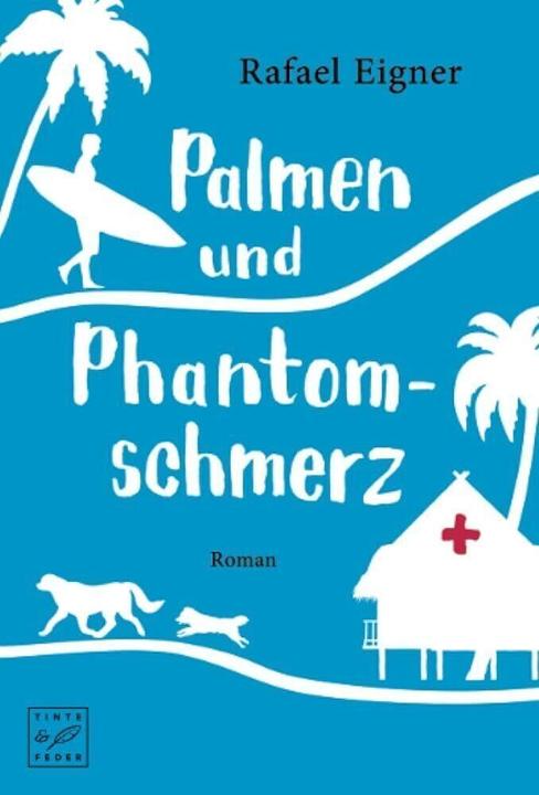 Produktbild Amazon Palmen und Phantomschmerz (Deutsch, Rafael Eigner, 2017)
