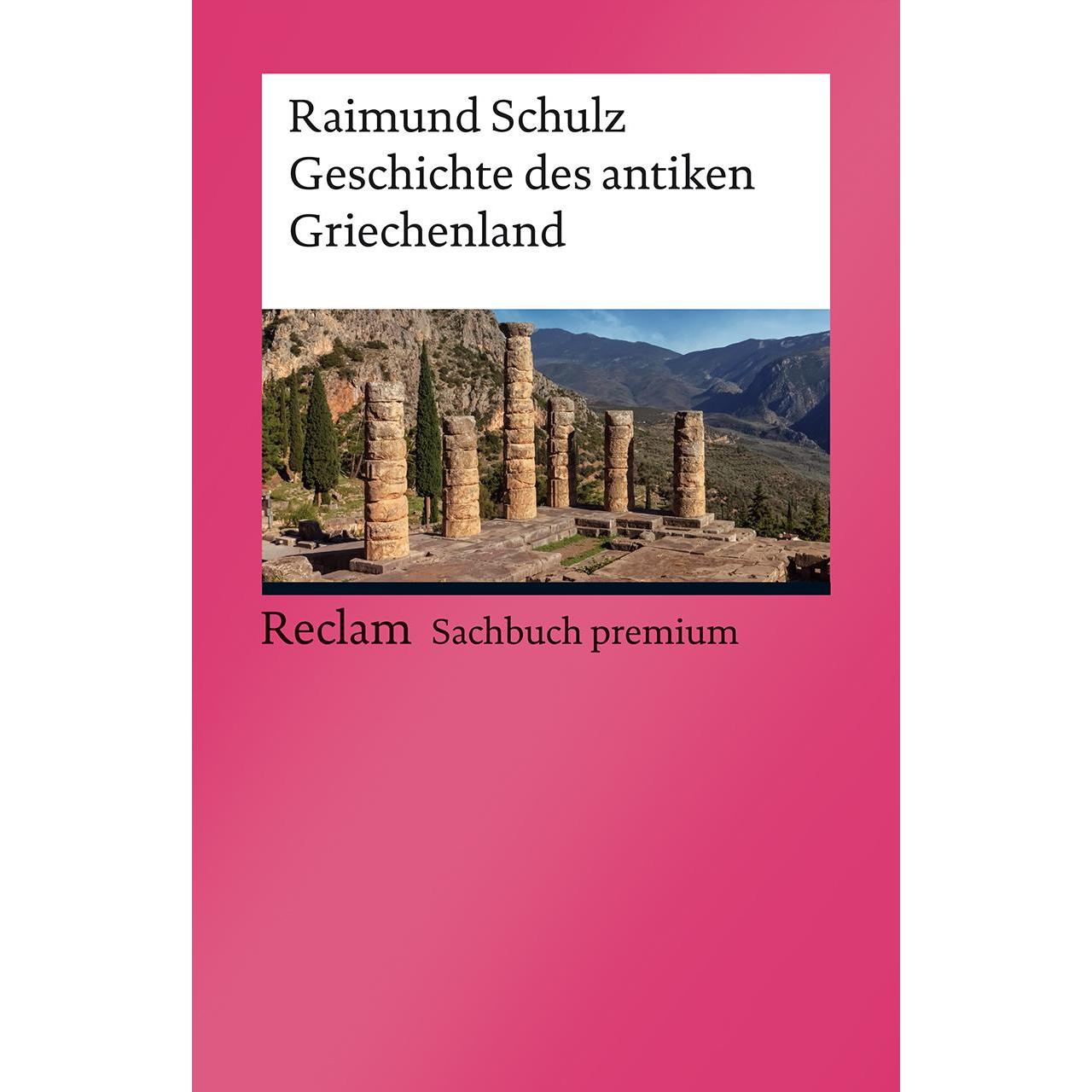 Geschichte des antiken Griechenland, Sachbücher von Raimund Schulz