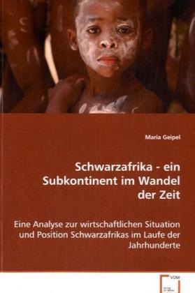 Actual product image Schwarzafrika - ein Subkontinent im Wandel der Zeit (French, Maria Geipel, 2008)
