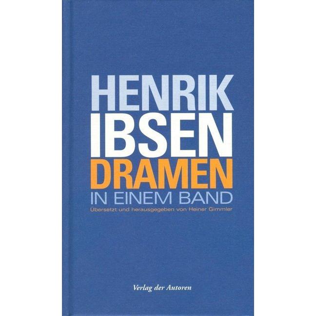 Dramen in einem Band, Belletristik von Heiner Gimmler, Henrik Ibsen