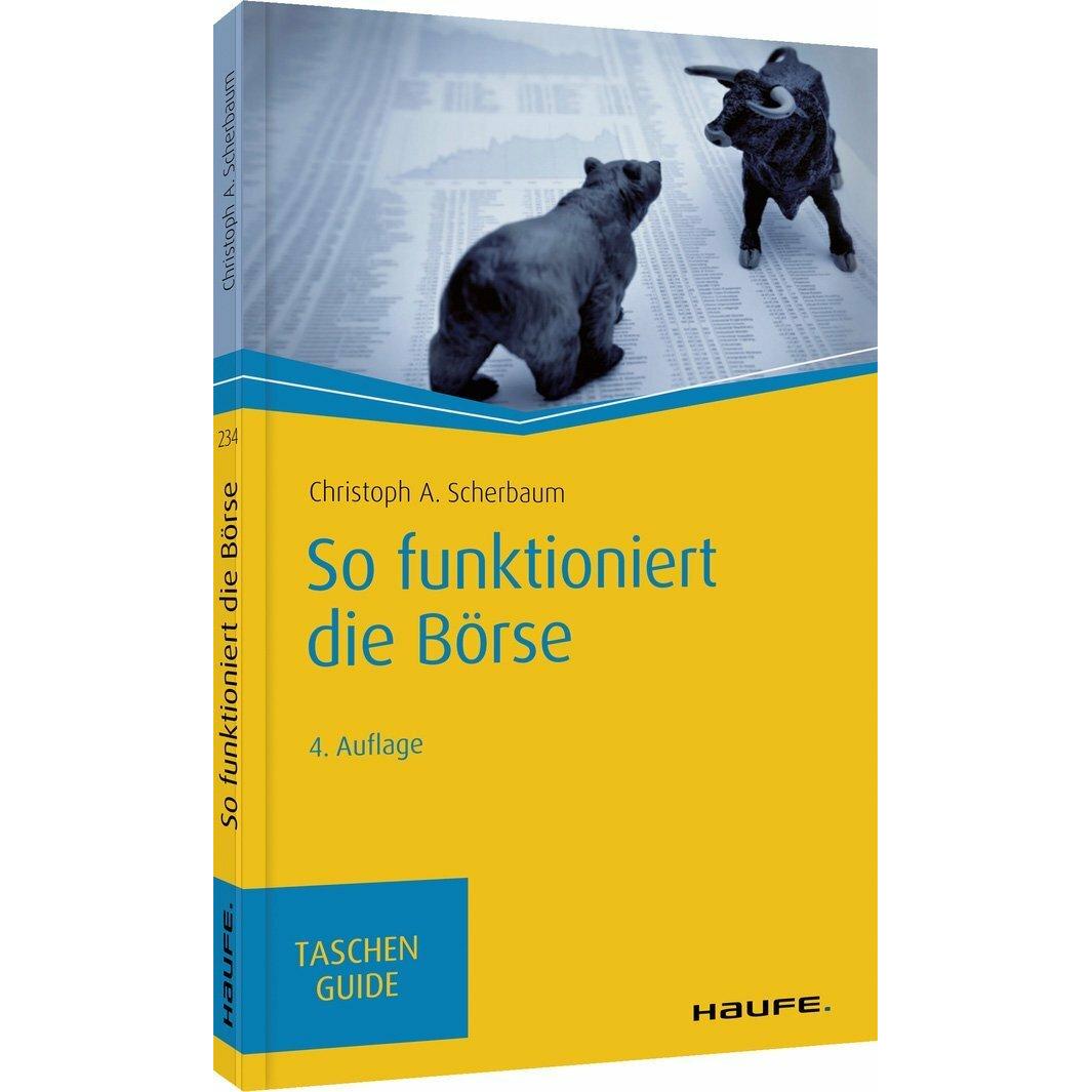 So funktioniert die Börse, Fachbücher von Christoph A. Scherbaum