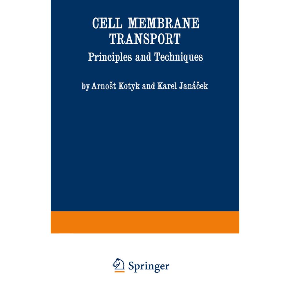 Cell Membrane Transport, Fachbücher von Arnost Kotyk