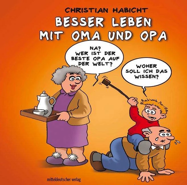 Produktbild Besser leben mit Oma und Opa (Deutsch, Christian Habicht, 2024)