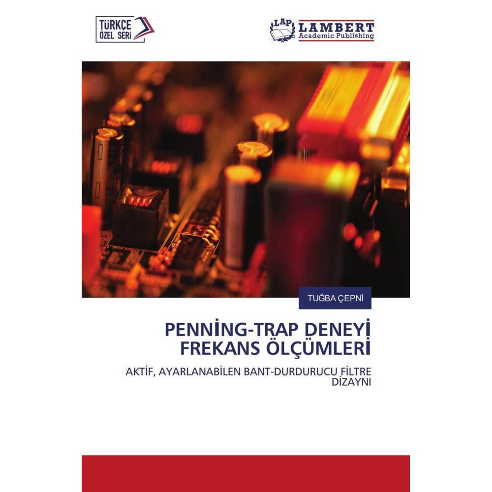 Penning-Trap Deneyi Frekans ölçümleri, Fachbücher von TUGBA ÇEPNI
