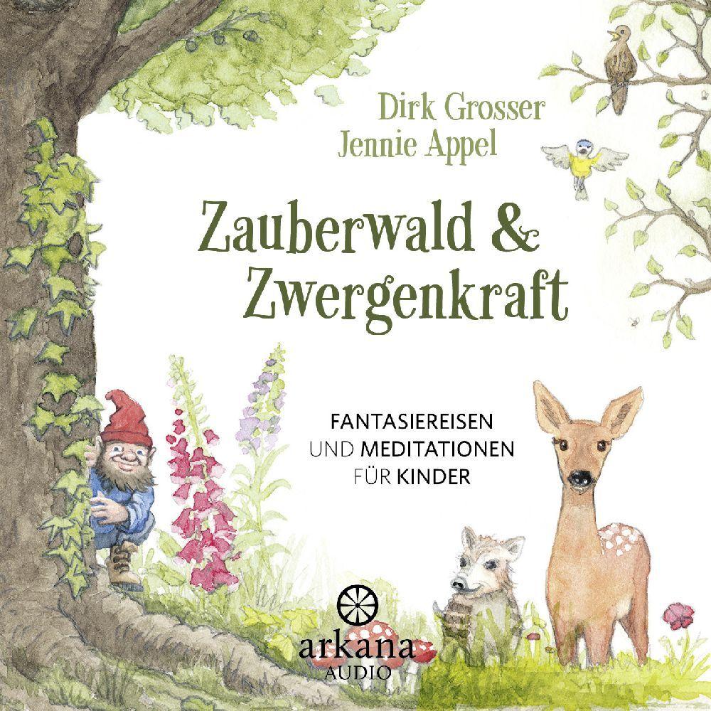 Zauberwald & Zwergenkraft, Hörbücher von Dirk Grosser, Jennie Appel