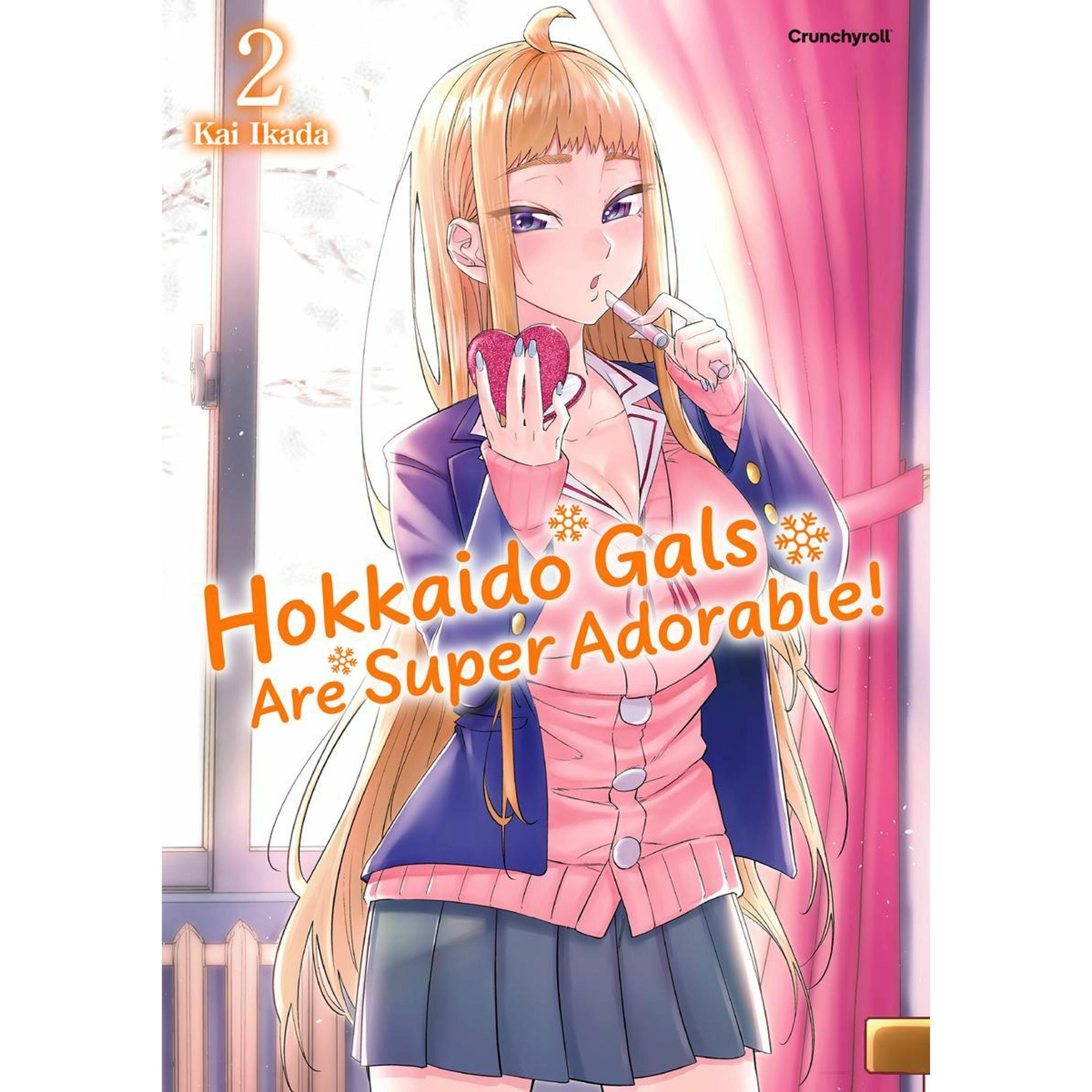 Hokkaido Gals Are Super Adorable! - Band 2, Belletristik von Etsuko Tabuchi, Kai IKADA, Florian Weitschies