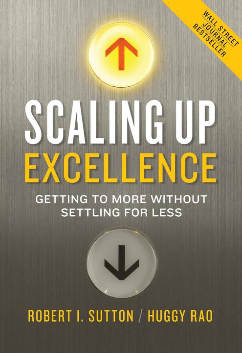 Produktbild Scaling Up Excellence (Englisch, Huggy Rao, Robert I. Sutton, 2014)