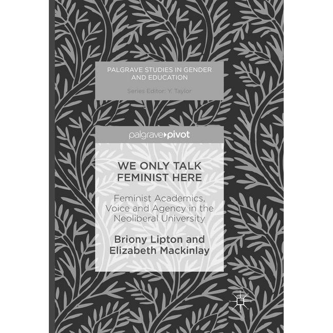 We Only Talk Feminist Here, Fachbücher von Elizabeth Mackinlay, Briony Lipton