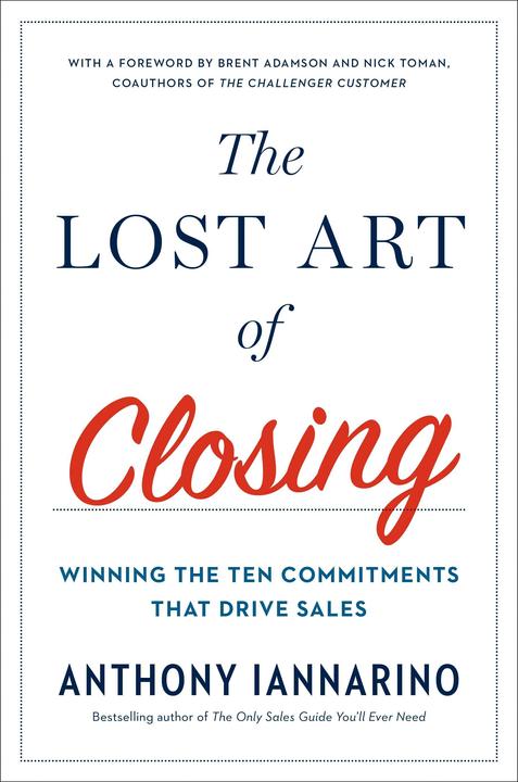 Produktbild The Lost Art of Closing (Englisch, Anthony Iannarino, 2017)