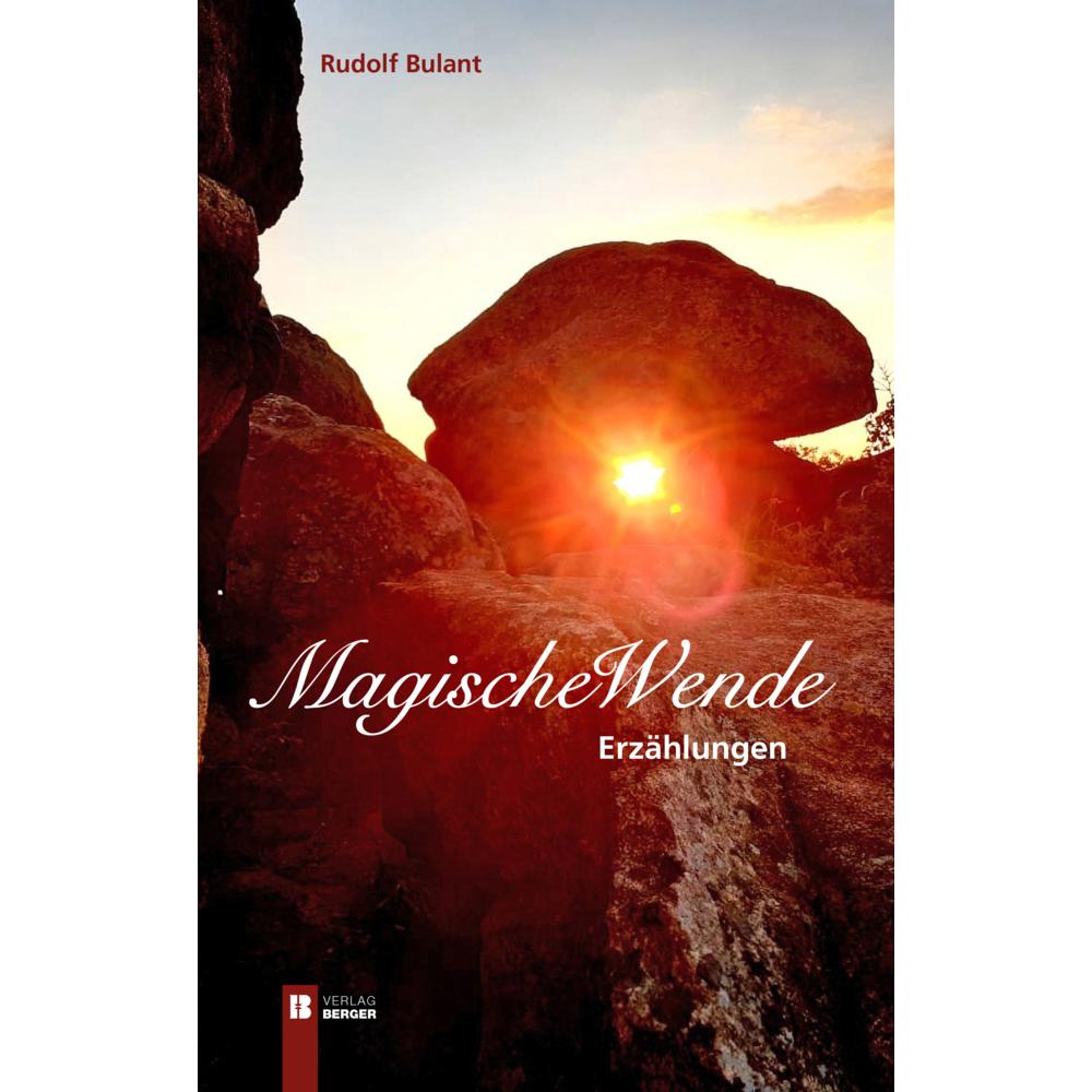 Bulant:MagischeWende, Belletristik von Rudolf Bulant