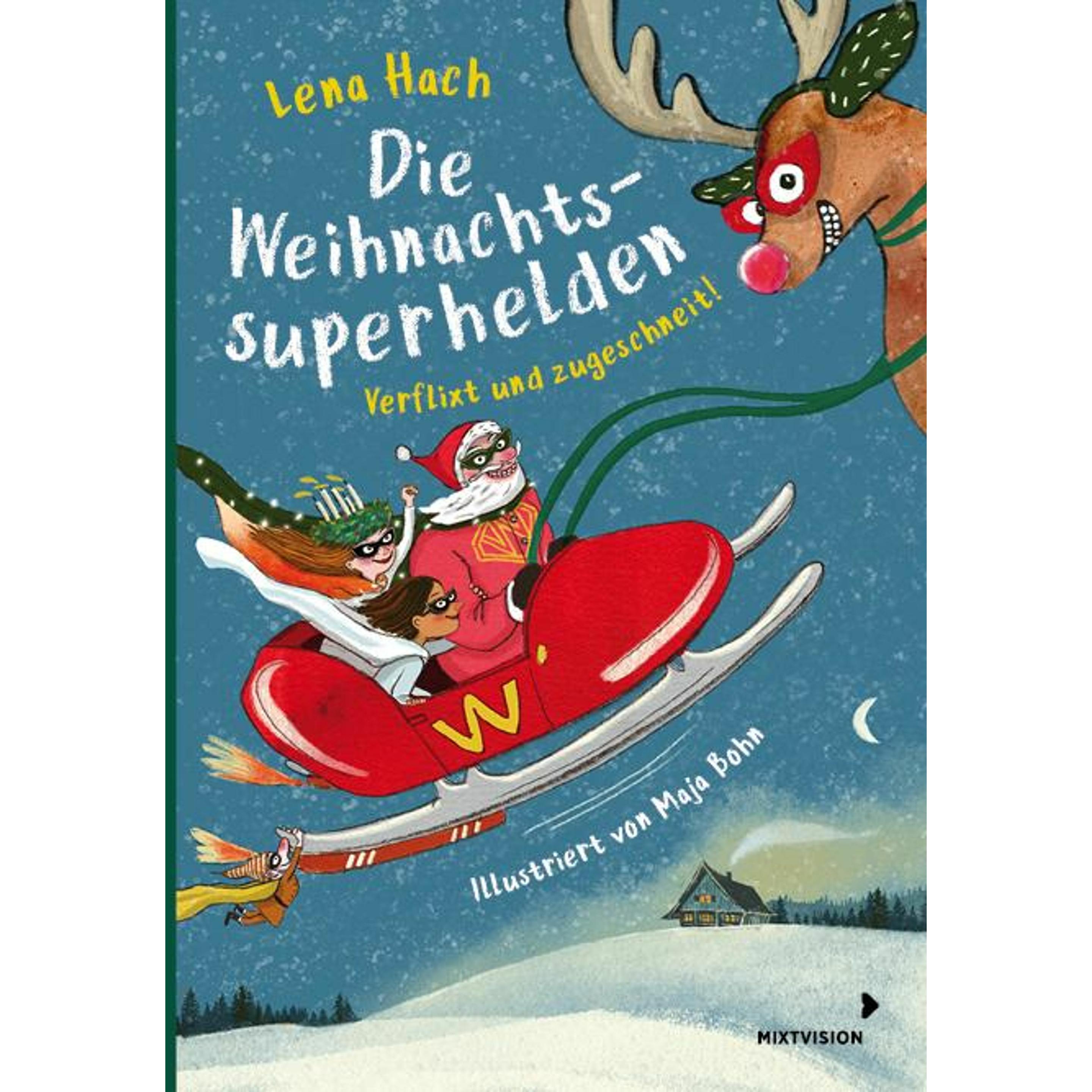 Die Weihnachtssuperhelden. Verflixt und zugeschneit, Sachbücher von Lena Hach