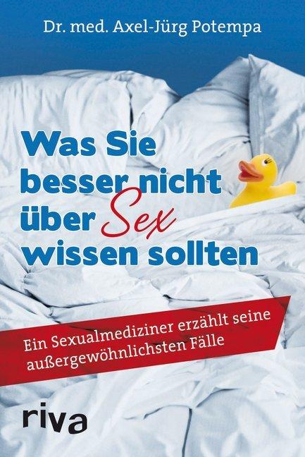 Produktbild Was Sie besser nicht über Sex wissen sollten (Deutsch, Axel-Jürg Potempa, 2013)