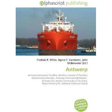 Thumbnail - Antwerp, Fachbücher von Agnes F. Vandome, Frederic P. Miller, John McBrewster