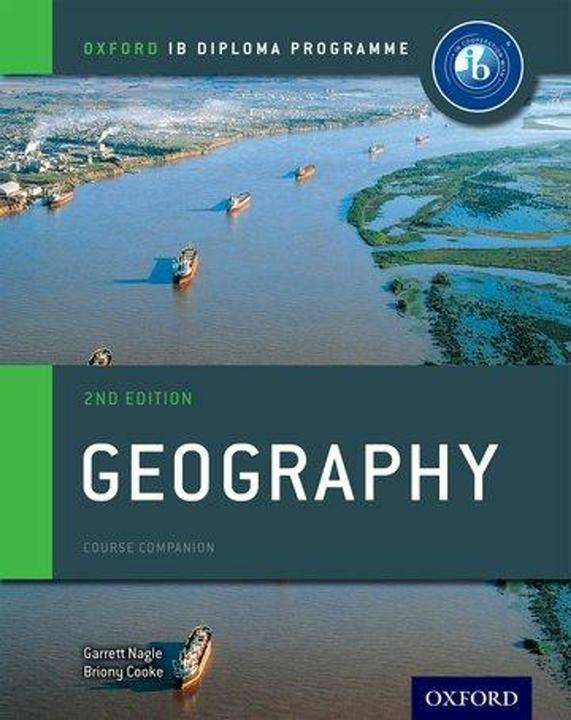Produktbild Oxford IB Diploma Programme: Geography Course Companion (Englisch, Briony Cooke, Garrett Nagle, 2017)