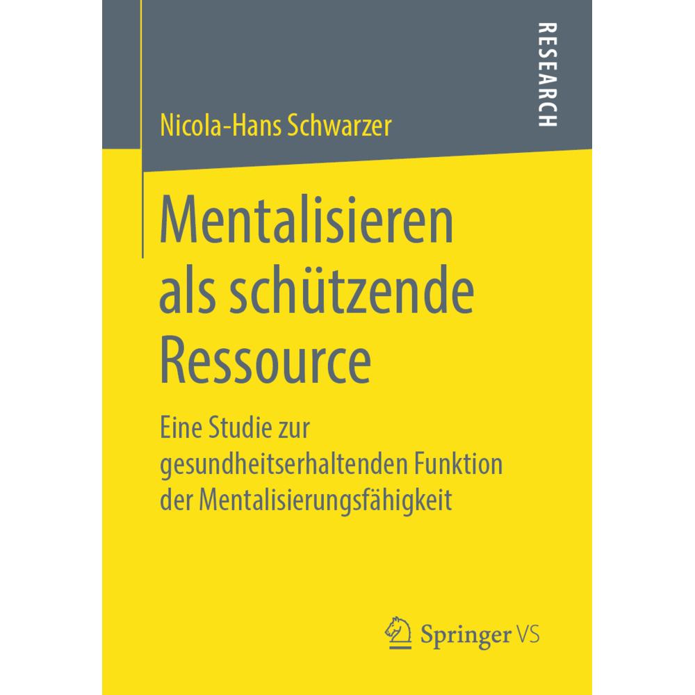 Mentalisieren als schützende Ressource, Fachbücher von Nicola-Hans Schwarzer