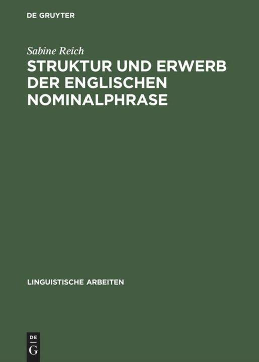 Produktbild Struktur und Erwerb der englischen Nominalphrase (Deutsch, Sabine Reich, 2001)