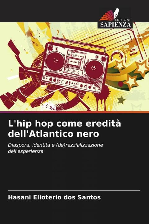 Actual product image L'hip hop come eredità dell'Atlantico nero (Hasani Elioterio dos Santos, 2023)