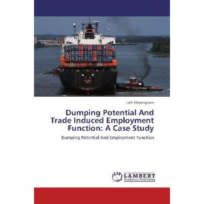 Dumping Potential And Trade Induced Employment Function: A Case Study, Ratgeber