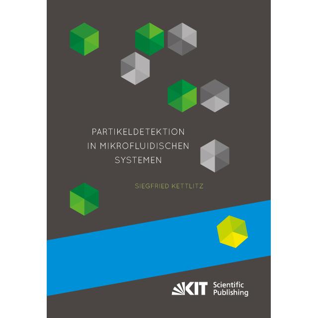 Partikeldetektion in mikrofluidischen Systemen, Fachbücher von Siegfried Kettlitz
